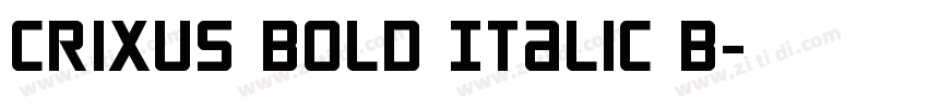 Crixus Bold Italic B字体转换